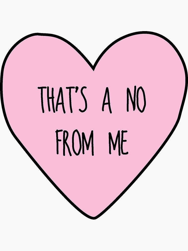 That's a No From Me Sticker