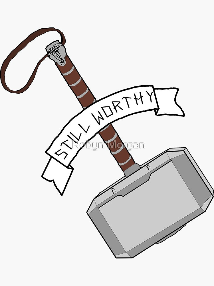 Still Worthy  Sticker