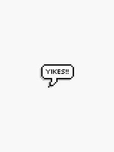 Yikes!! Sticker