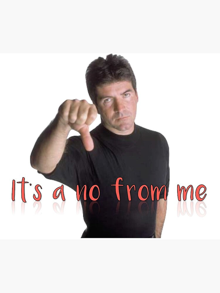 Simon Cowell It's a No From Me Poster