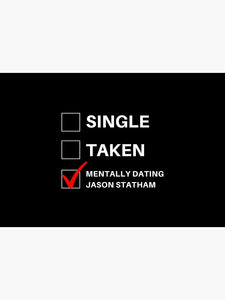 Single Taken Mentally Dating Jason Statham Mask