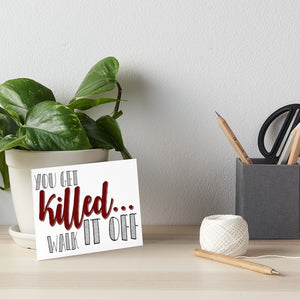 walk it off Art Board Print