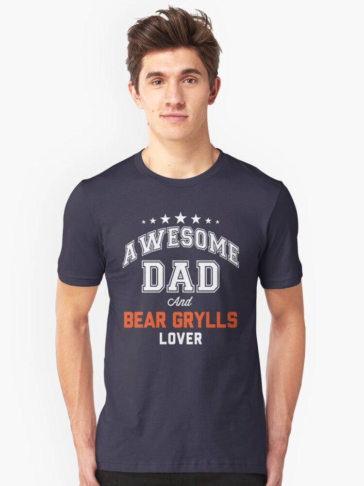 Awesome Dad And Bear Grylls Lover Slim Fit T-Shirt