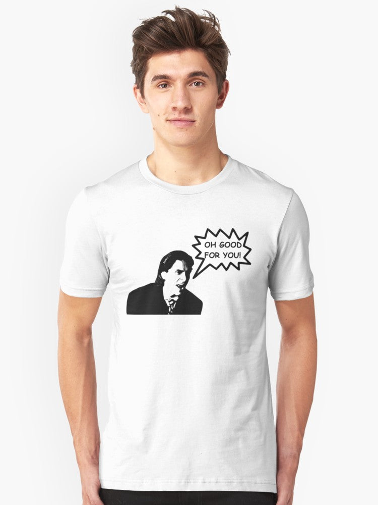 'Oh Good for You!' Christian Bale Design Slim Fit T-Shirt
