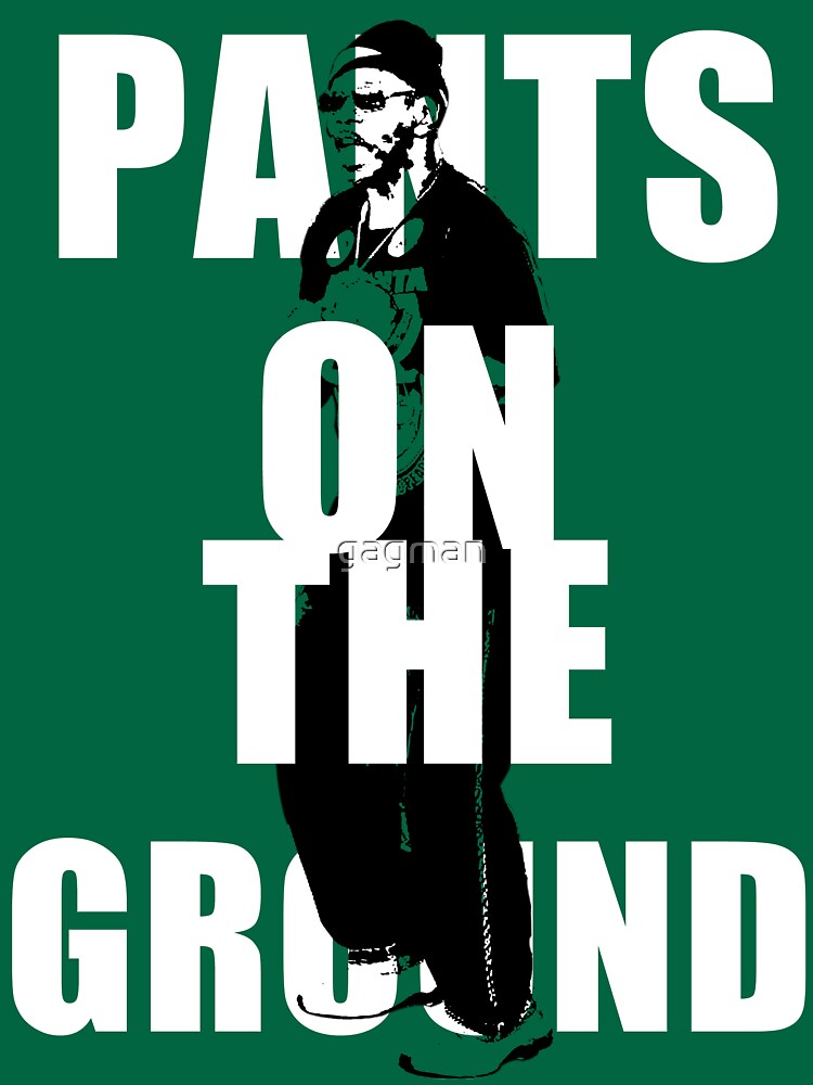 Pants On The Ground Slim Fit T-Shirt