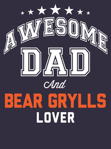 Awesome Dad And Bear Grylls Lover Slim Fit T-Shirt