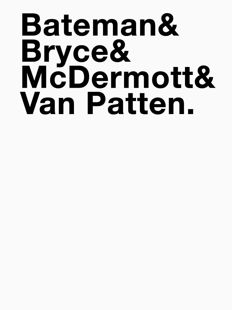 American Psycho - Bateman and co Slim Fit T-Shirt