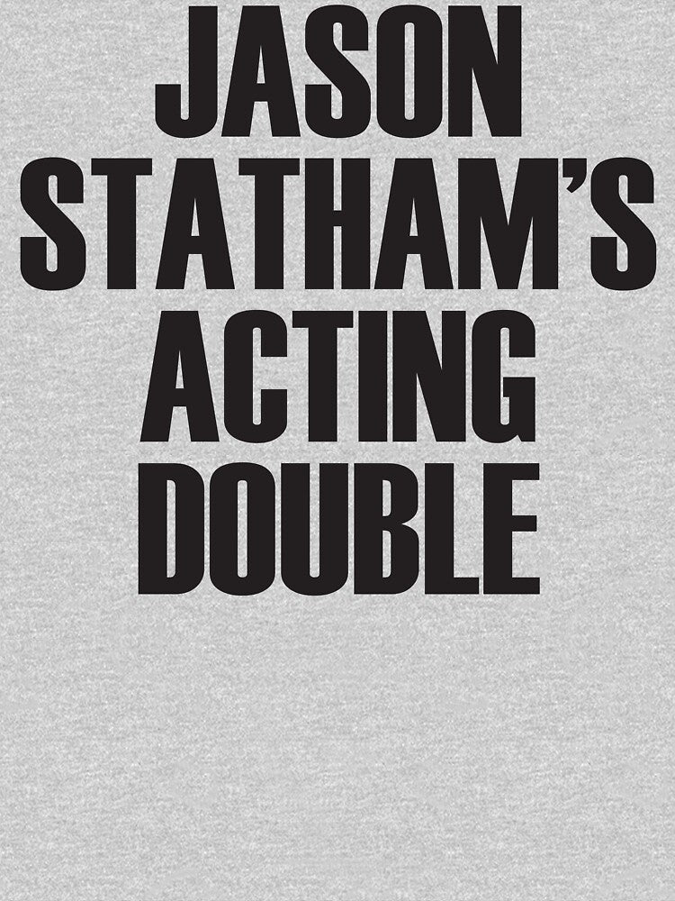 Jason Statham's Acting Double Slim Fit T-Shirt